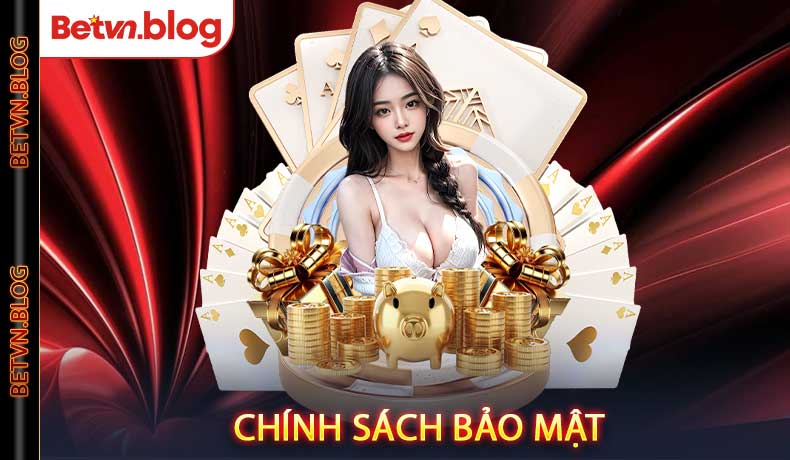 Chính sách bảo mật