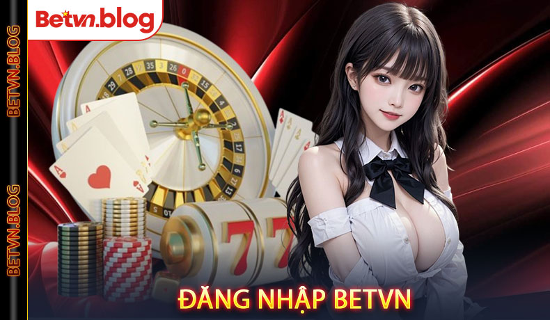 Đăng nhập Betvn