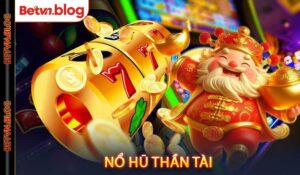 Nổ hũ Thần Tài