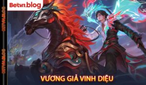 Vương Giả Vinh Diệu
